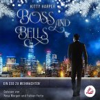 Boss and Bells: Ein CEO zu Weihnachten (MP3-Download)