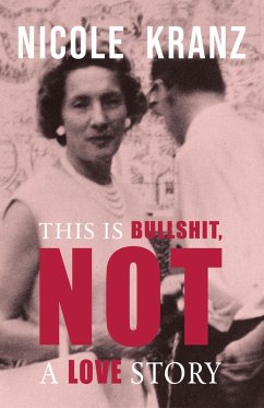 Cover This is Bullshit, Not a Love Story (eBook, ePUB)