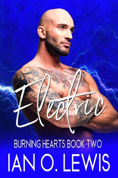 Electric (Burning Hearts, #2) (eBook, ePUB)