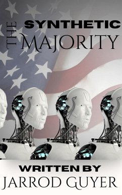 The Synthetic Majority (eBook, ePUB) - Guyer, Jarrod