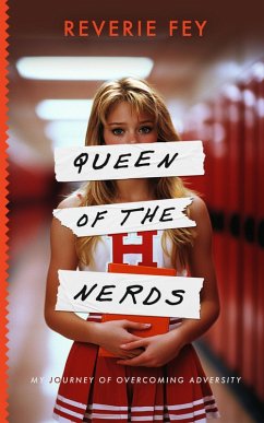 Cover Queen of the Nerds, My Journey of Overcoming Adversity (eBook, ePUB)
