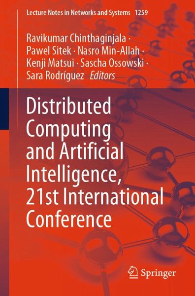 Distributed Computing and Artificial Intelligence, 21st International Conference (eBook, PDF) Distributed Computing and Artificial Intelligence, 21st International Conference (eBook, PDF)
