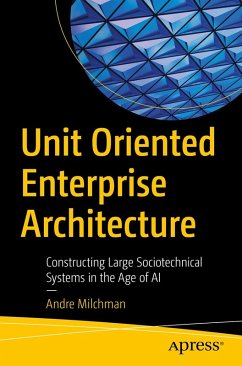 Unit Oriented Enterprise Architecture (eBook, PDF) - Milchman, Andre