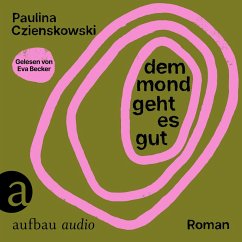 Dem Mond geht es gut (MP3-Download) - Czienskowski, Paulina