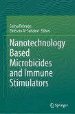 Nanotechnology Based Microbicides and Immune Stimulators (eBook, PDF) Nanotechnology Based Microbicides and Immune Stimulators (eBook, PDF)