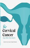 Cervical Cancer: Joy after the storm (eBook, ePUB) Cervical Cancer: Joy after the storm (eBook, ePUB)