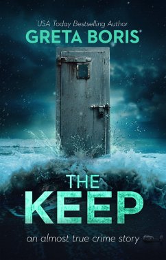 Cover The Keep (An Almost True Crime Story, #5) (eBook, ePUB)