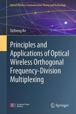 Principles and Applications of Optical Wireless Orthogonal Frequency-Division Multiplexing (eBook, PDF) - Ke, Xizheng