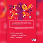 Lutando para reverter a destruição da Terra pelo capital: o feminismo para os 99% é ecossocialista (MP3-Download)
