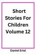 Short Stories For Children Volume 12... - Bild 1