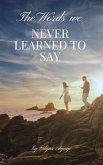 The Words We Never Learned to Say (eBook, ePUB)