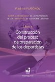 Preparación de los deportistas de alto rendimiento - Teoría y metodología - Libro 4. (eBook, ePUB)