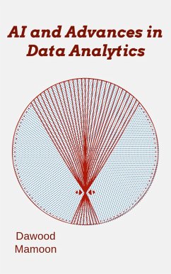 AI and Advances in Data Analytics (eBook, ePUB) - Mamoon, Dawood