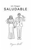 Un Hogar Saludable (Taking Care of You, #1) (eBook, ePUB) Un Hogar Saludable (Taking Care of You, #1) (eBook, ePUB)