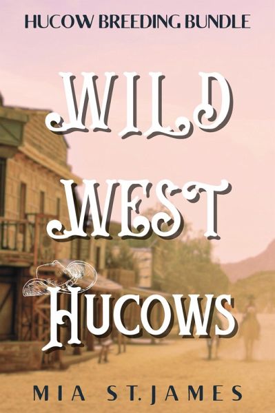 Wild West Hucows (eBook, ePUB) Wild West Hucows (eBook, ePUB)