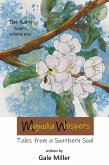 Magnolia Whispers: Tales from a Southern Soul (The Early Years, #1) (eBook, ePUB)