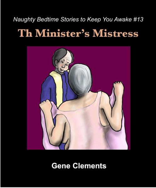 The Minister's Mistress (Naughty Bedtime Stories to Keep You Awake, #13) (eBook, ePUB)