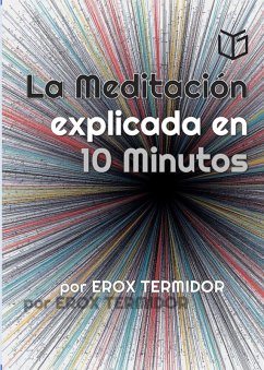 Cover La Meditación explicada en 10 Minutos (SELFHELP, #2) (eBook, ePUB)