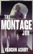 The Montage Job (The Zombie Job, #3)... - Bild 1
