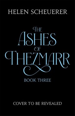 Untitled The Ashes of Thezmarr Book Three (eBook, ePUB) - Scheuerer, Helen