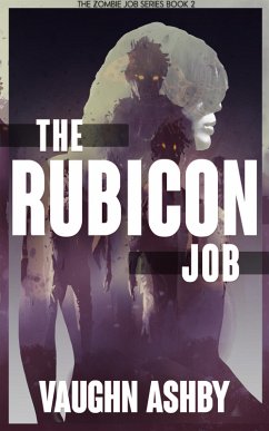 The Rubicon Job (The Zombie Job, #2) (eBook, ePUB) Cover The Rubicon Job (The Zombie Job, #2) (eBook, ePUB)