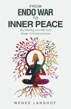 From Endo War to Inner Peace (eBook, ePUB) - Langhof, Wenke