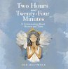 Two Hours and Twenty-Four Minutes... - Bild 1