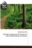 Climate change and its impact on plant physiological processes