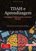 TDAH e Aprendizagem: Estratégias Práticas para o Sucesso Escolar