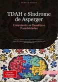 TDAH e Síndrome de Asperger: Entendendo os Desafios e Possibilidades