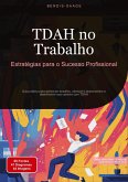 TDAH no Trabalho: Estratégias para o Sucesso Profissional TDAH no Trabalho: Estratégias para o Sucesso Profissional