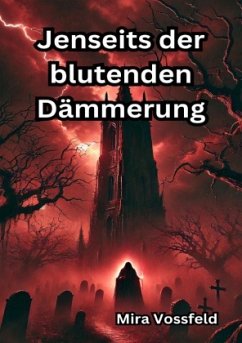 Jenseits der blutenden Dämmerung - Vossfeld, Mira
