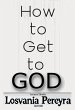 How to Get to God (eBook, ePUB) - Bild 1