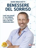 Benessere Del Sorriso (eBook, ePUB) Benessere Del Sorriso (eBook, ePUB)