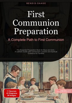 First Communion Preparation: A Complete Path to First Communion (eBook, ePUB) - Saage - English, Bendis A. I.