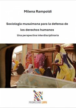 Sociología musulmana para la defensa de los derechos humanos (eBook, ePUB) - Rampoldi, Milena