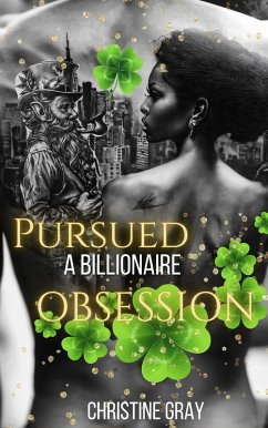 Cover Pursued: A Billionaire's Obsession (A BWWM Romance) (eBook, ePUB)