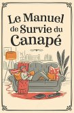Le manuel de survie du canapé (eBook, ePUB) Le manuel de survie du canapé (eBook, ePUB)