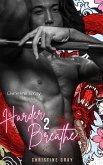 Harder 2 Breathe (eBook, ePUB) Harder 2 Breathe (eBook, ePUB)