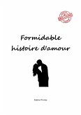 Formidable histoire d'amour (eBook, ePUB)