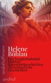 Der Rangierbahnhof, Halbtier, Ratsmädelgeschichten und Altweimarische Geschichten (eBook, ePUB) Der Rangierbahnhof, Halbtier, Ratsmädelgeschichten und Altweimarische Geschichten (eBook, ePUB)