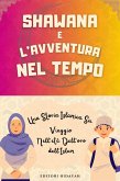 Shawana e l'Avventura nel Tempo (Storie Islamiche Per Bambini Musulmani) (eBook, ePUB)