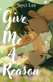 Give Me A Reason (eBook, ePUB)