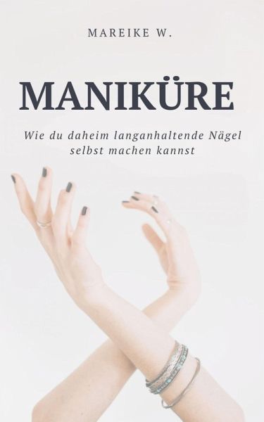 Maniküre (eBook, ePUB) Maniküre (eBook, ePUB)