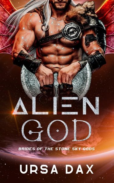Alien God (Brides of the Stone Sky Gods, #1) (eBook, ePUB)