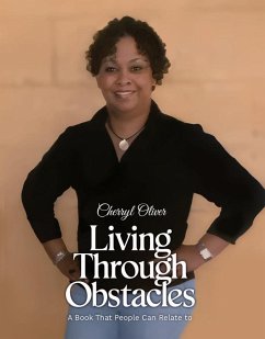 Living Through Obstacles (eBook, ePUB) - Oliver, Cherryl