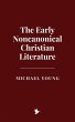 The Early Noncanonical Christian... - Bild 1