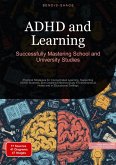 ADHD and Learning: Successfully Mastering School and University Studies (eBook, ePUB)