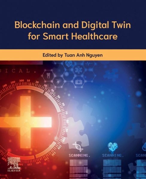 Blockchain and Digital Twin for Smart Healthcare (eBook, ePUB)