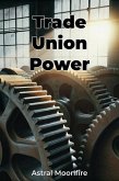 Trade Union Power (eBook, ePUB)